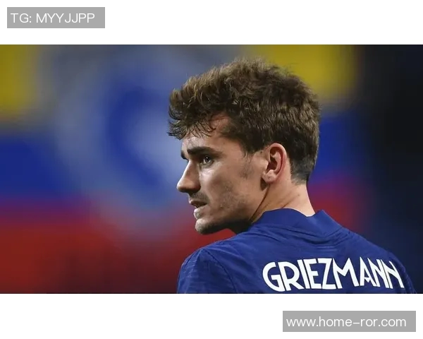 格列兹曼强调球队全力以赴争胜俱乐部努力满足球队需求 格列兹曼强调球队全力以赴争胜俱乐部努力满足球队需求